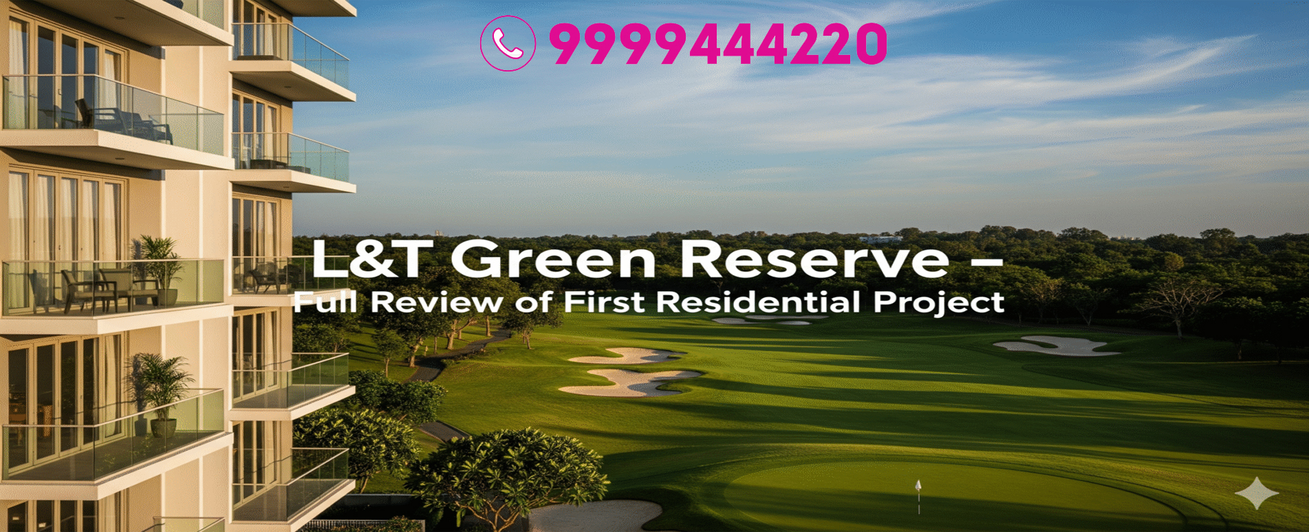 L&T Green Reserve Sector 128 